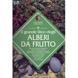 Enrica Boffelli e Guido Sirtori - Il grande libro degli alberi da frutto